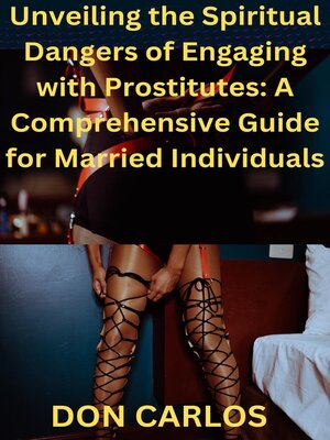cover image of Unveiling the Spiritual Dangers of Engaging with Prostitutes